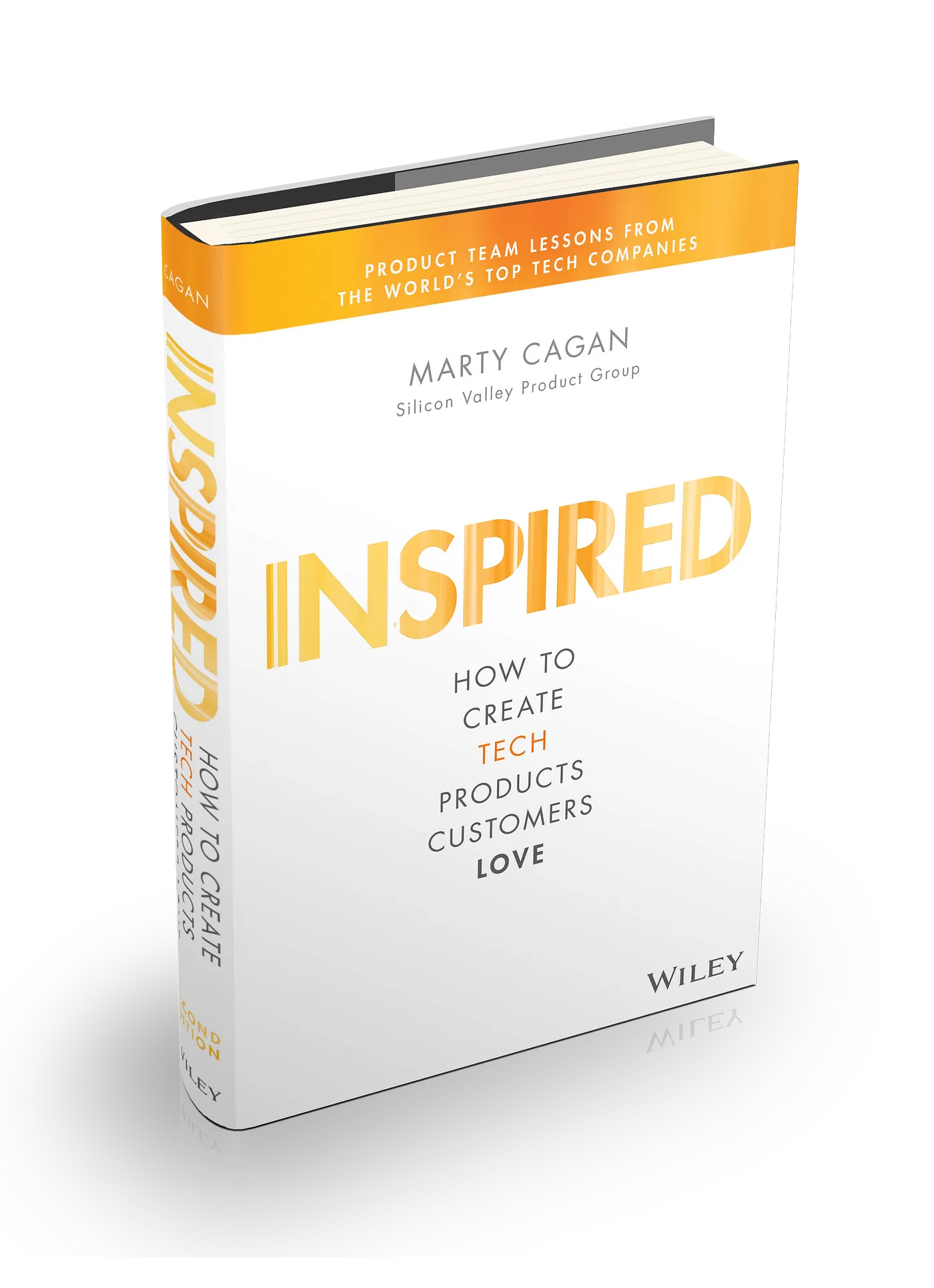 Inspired: How to Create Tech Products Customers Love by Dan Olsen