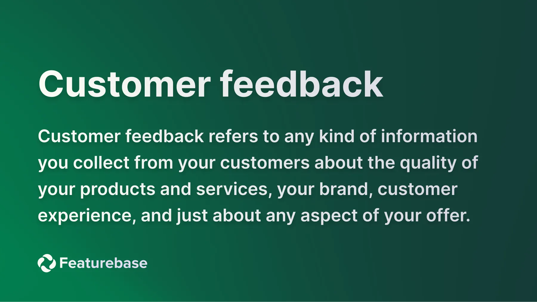 customer feedback definition.