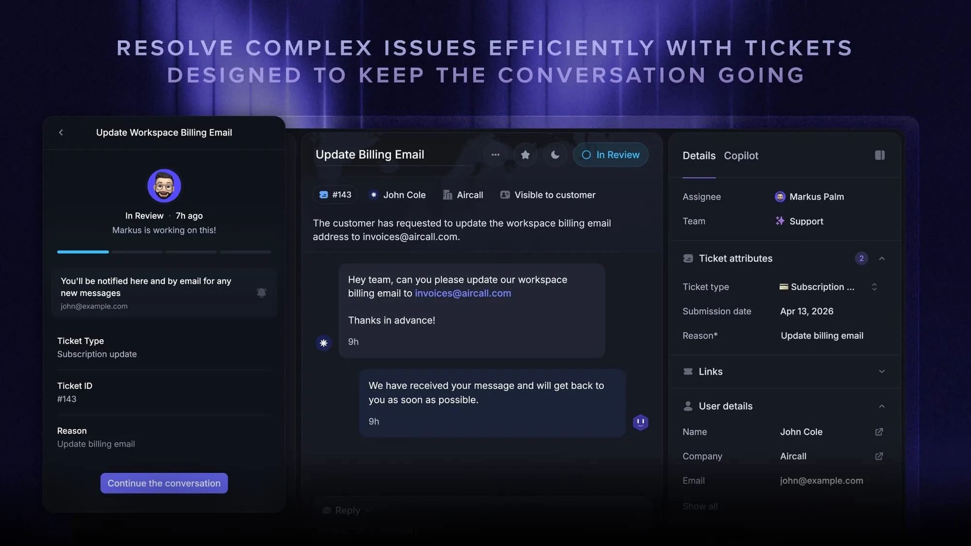 Tickets in Featurebase help you solve complex issues more efficiently and keep the conversation going.