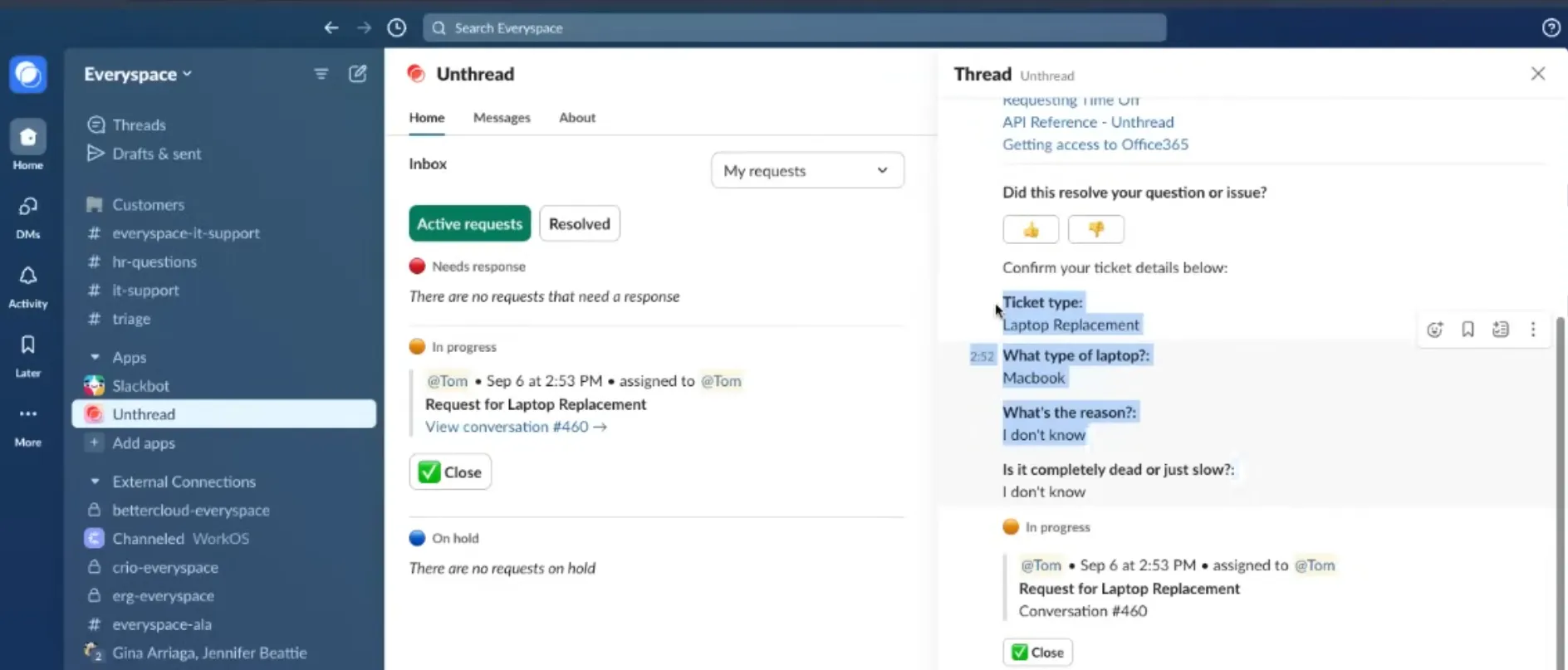 Unthread support requests in Slack.