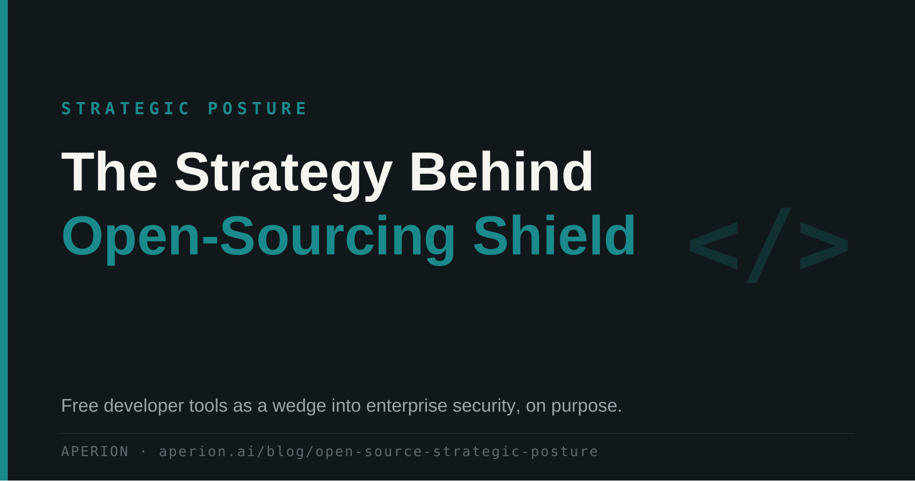 The Strategy Behind Open-Sourcing Shield