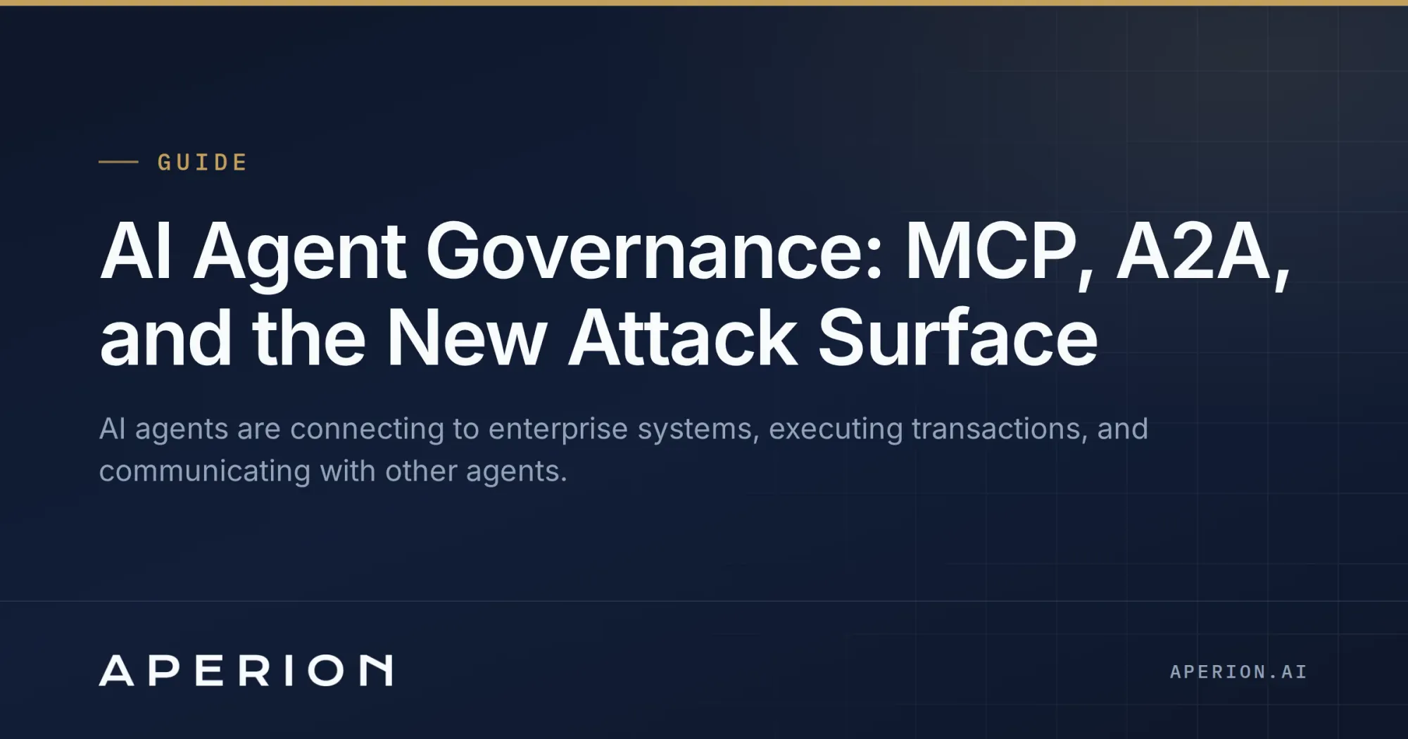 AI Agent Governance: MCP, A2A, and the New Attack Surface