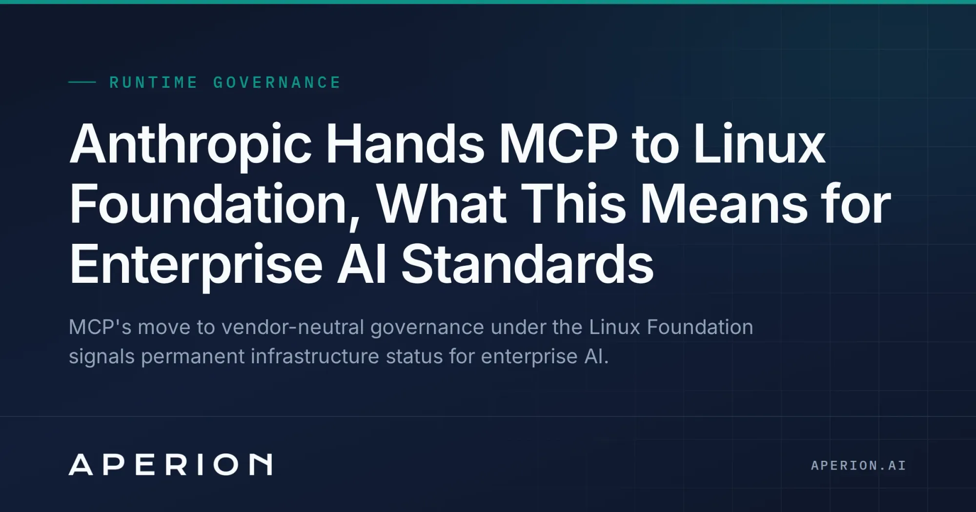 Anthropic Hands MCP to Linux Foundation, What This Means for Enterprise AI Standards