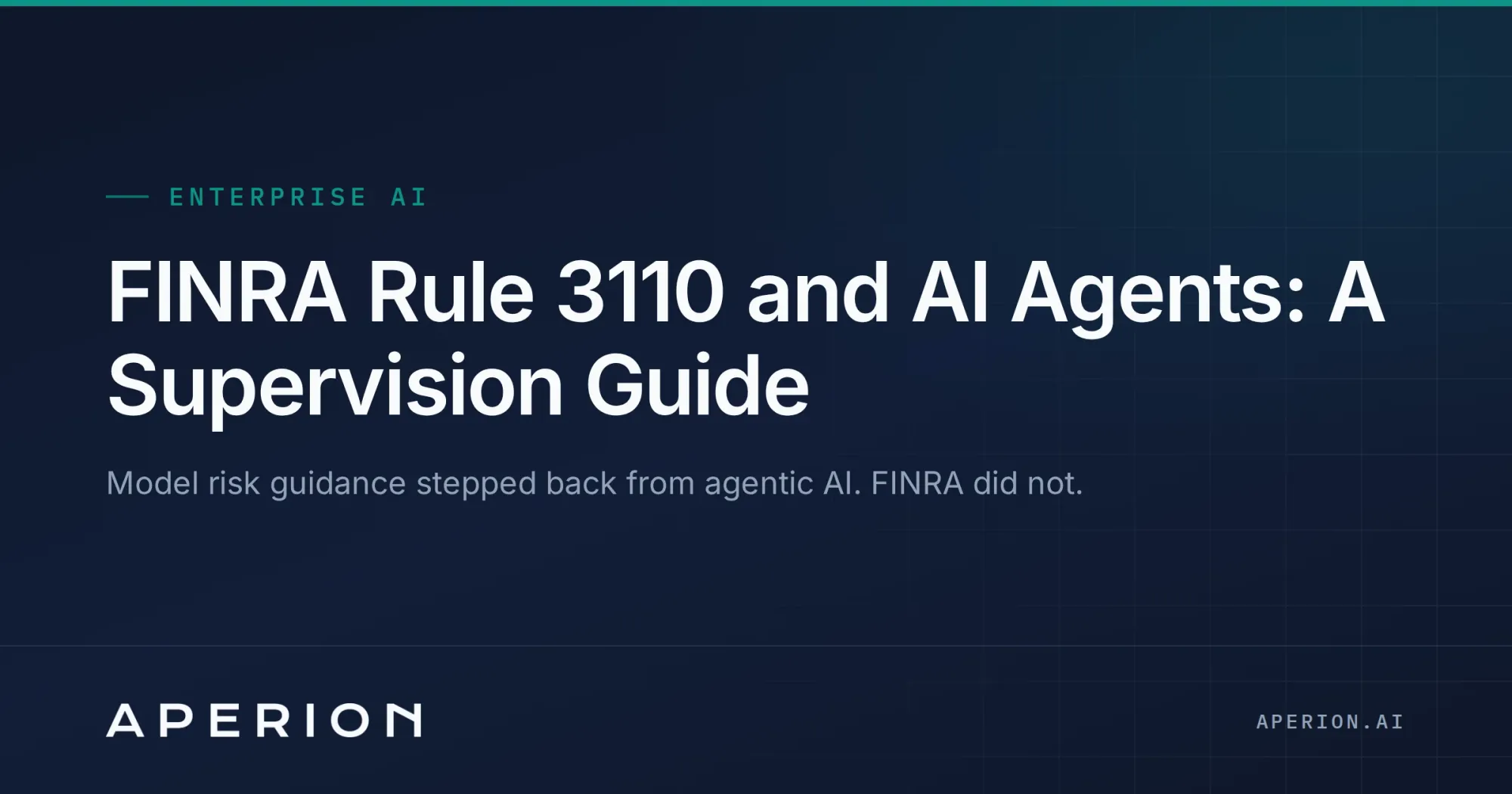 FINRA Rule 3110 and AI Agents: A Supervision Guide