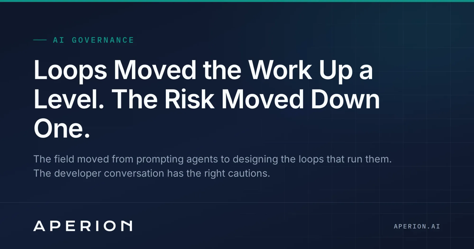 Loops Moved the Work Up a Level. The Risk Moved Down One.
