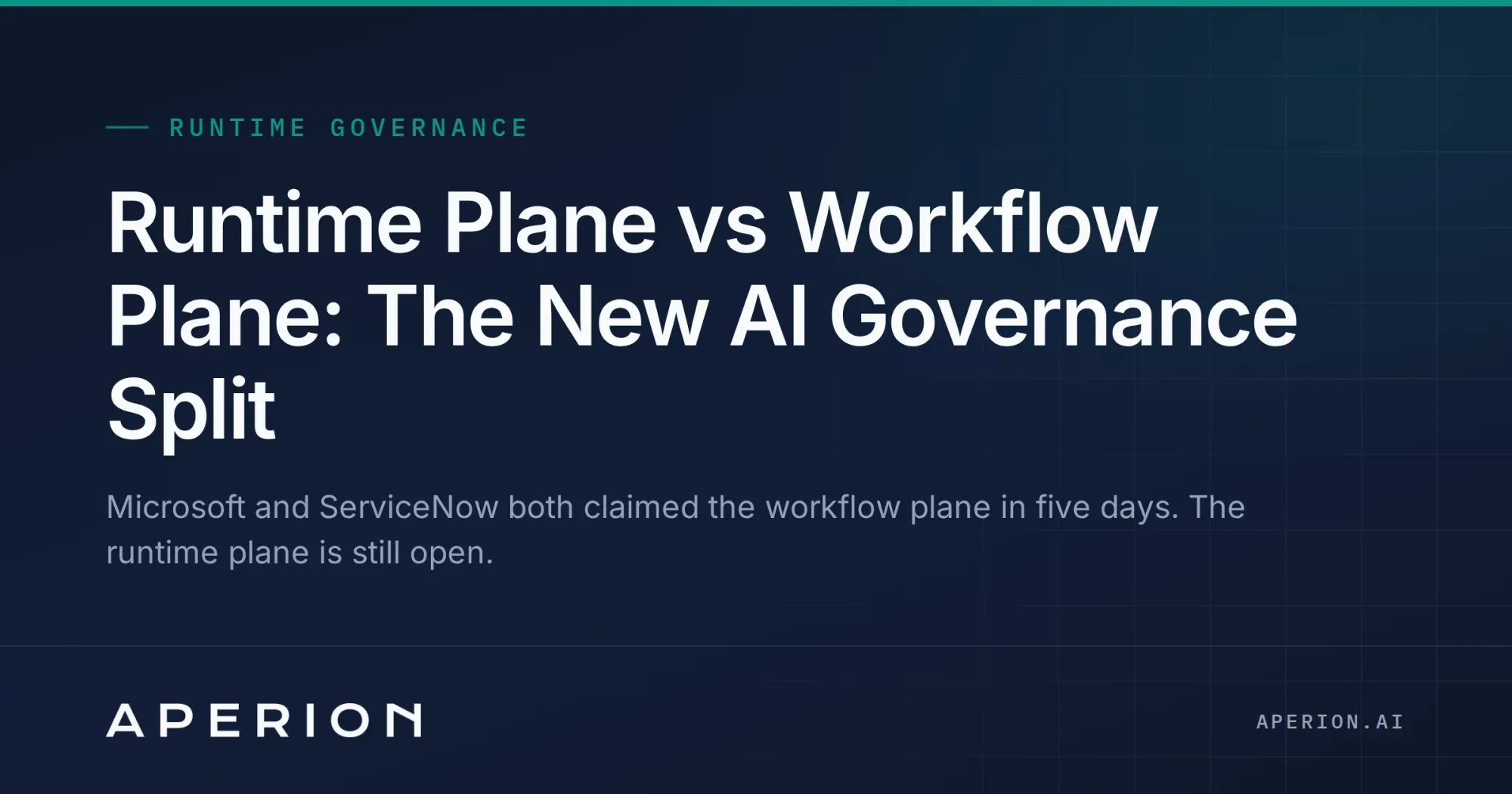 Runtime Plane vs Workflow Plane: The New AI Governance Split