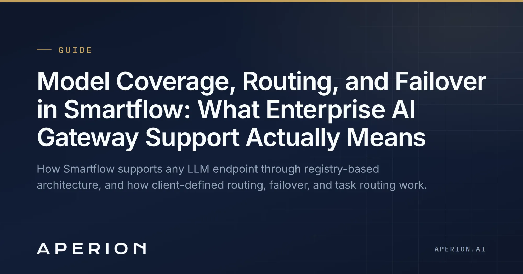 Model Coverage, Routing, and Failover in Smartflow: What Enterprise AI Gateway Support Actually Means