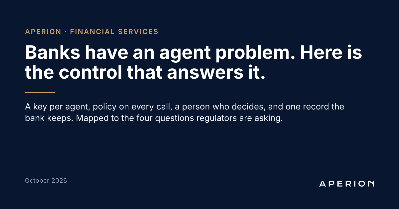 Banks have an agent problem. Here is the control that answers it.