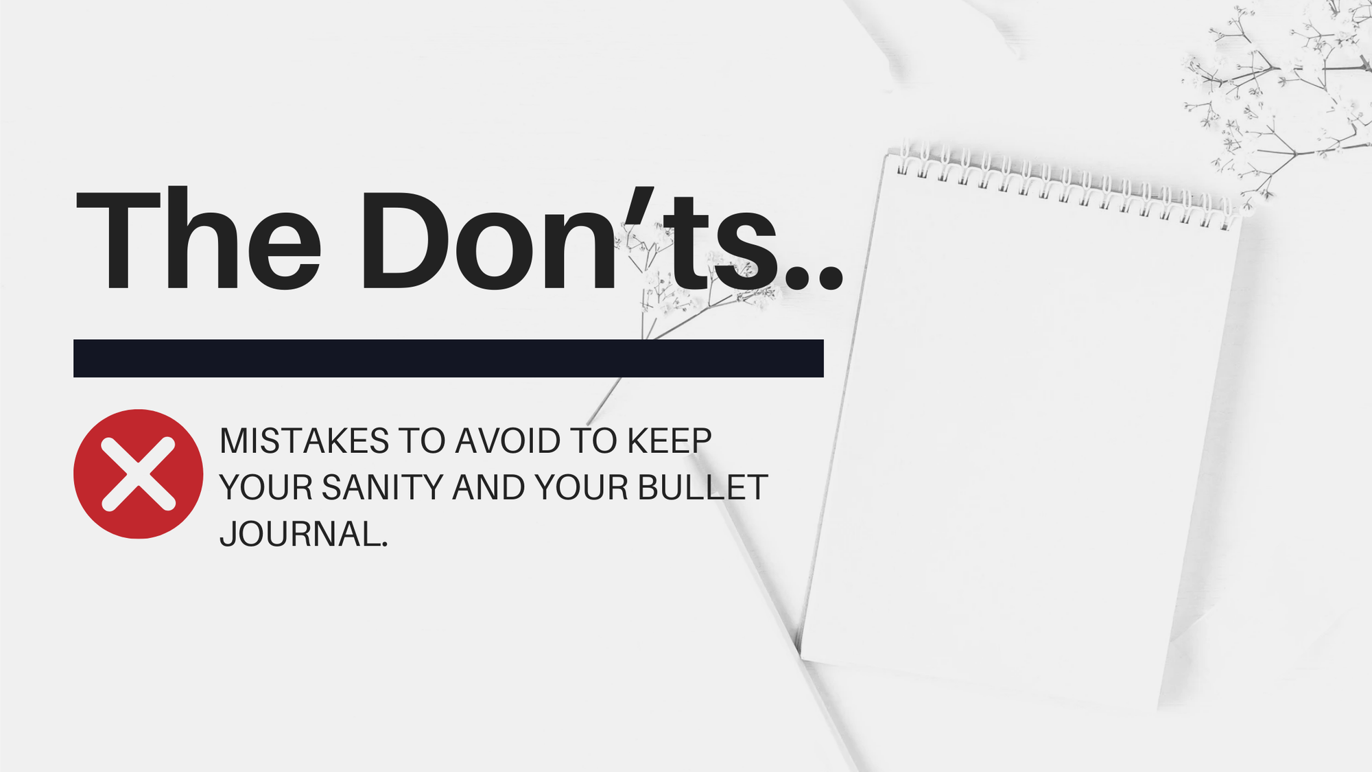 Now the Don'ts...