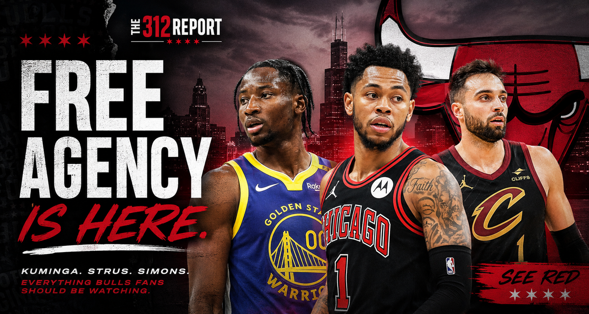 The312Report Morning Notebook: Free Agency Is Almost Here...And The Bulls Aren't Sitting Quietly