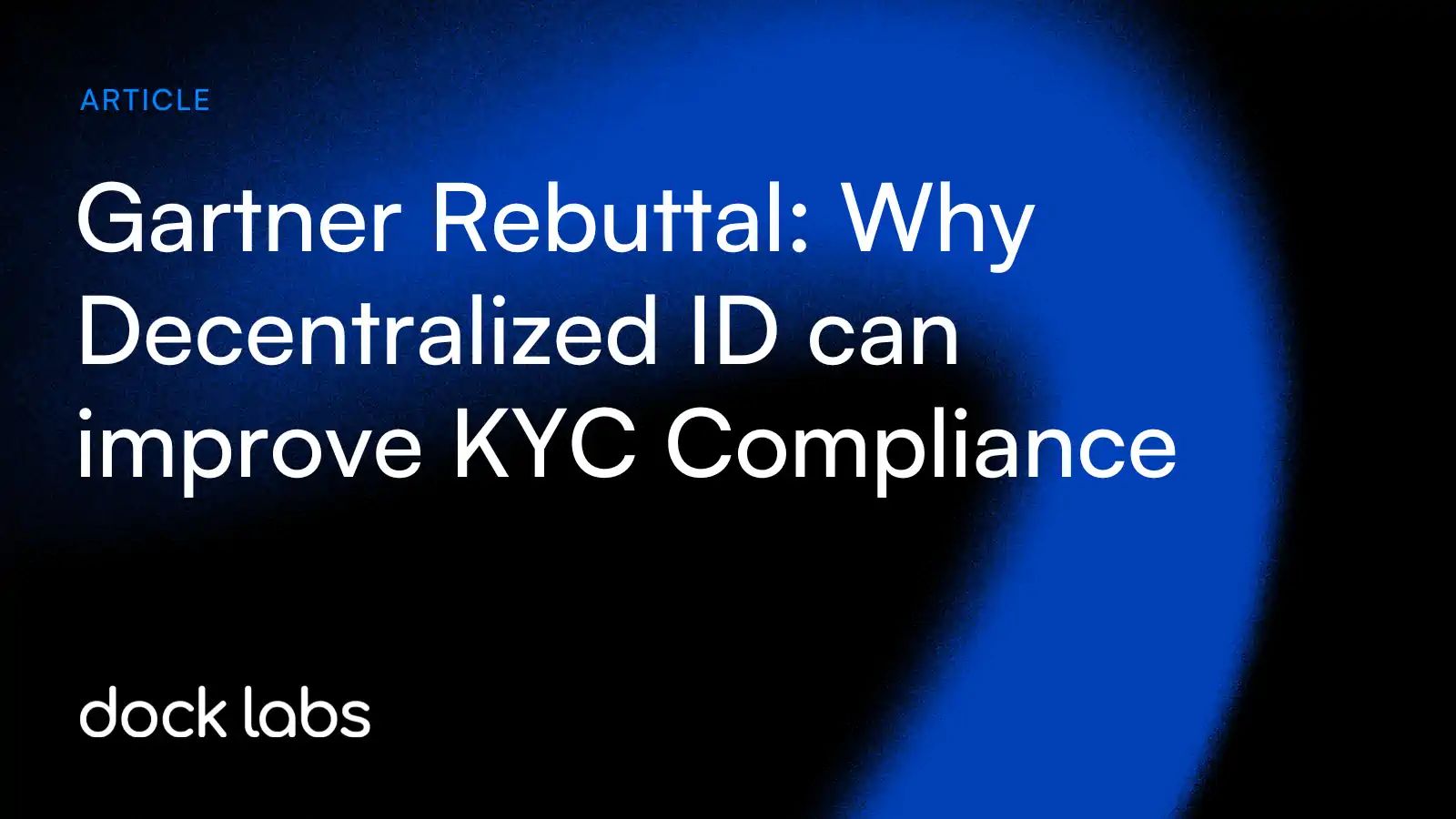Gartner Rebuttal: Why Decentralized ID can improve KYC Compliance