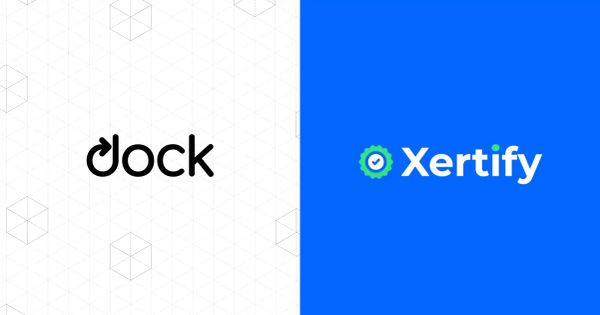 Dock Partners with Digital Credentialing Platform Xertify
