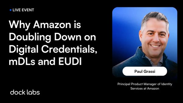 Why Amazon is Doubling Down on Digital Credentials, mDLs and EUDI [Video + Takeaways]