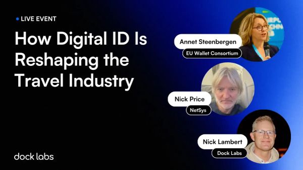 How Digital ID Is Reshaping the Travel Industry [Video and Takeaways]