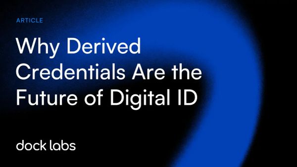 Why Derived Credentials Are the Future of Digital ID