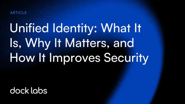 Unified Identity: What It Is, Why It Matters, and How It Improves Security