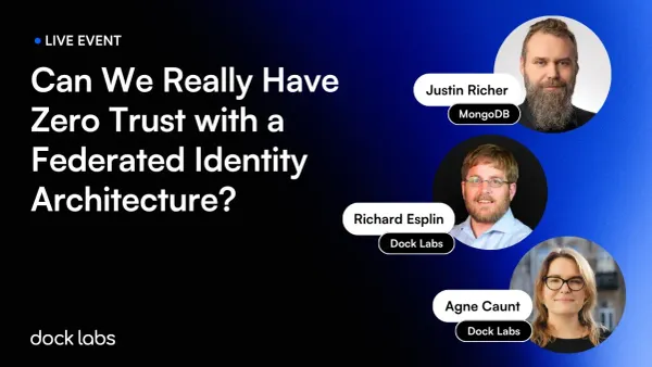 Can We Really Have Zero Trust with a Federated Identity Architecture? [Video and Takeaways]