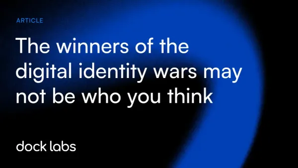 The winners of the digital identity wars may not be who you think