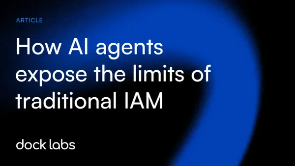 How AI agents expose the limits of traditional IAM