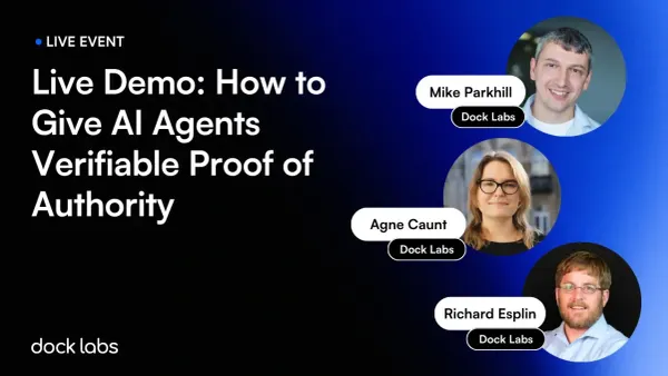 How to Give AI Agents Verifiable Proof of Authority [Video and Takeaways]