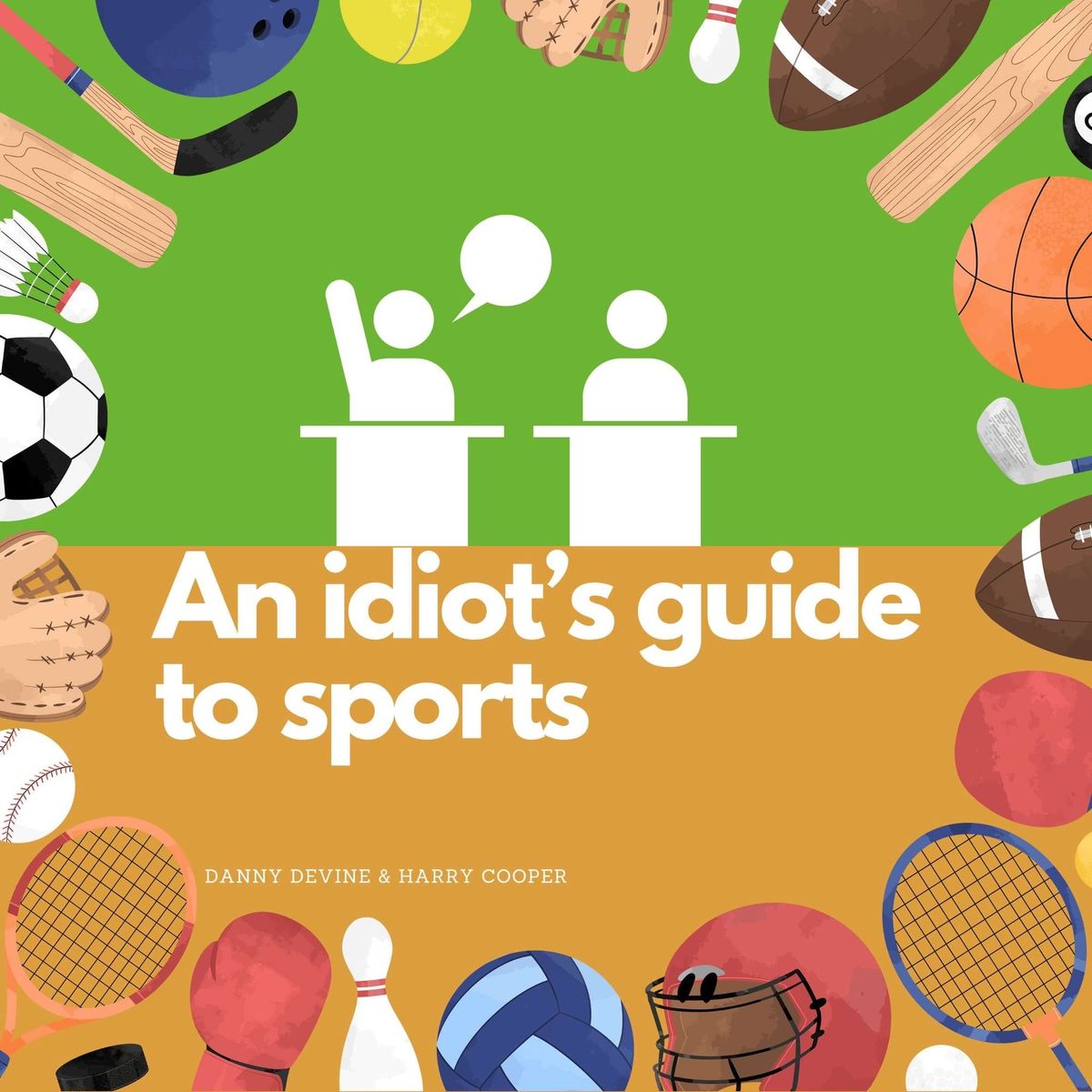 An Idiots Guide To Sports