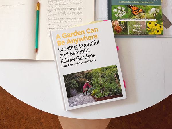 Book Shelf: Lauri Kranz’s “A Garden Can Be Anywhere”