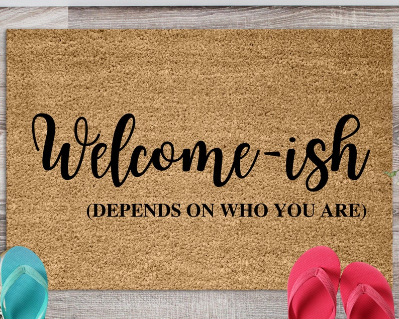 Welcome Ish Funny Doormat Welcome Mat Funny Door Mat image 1