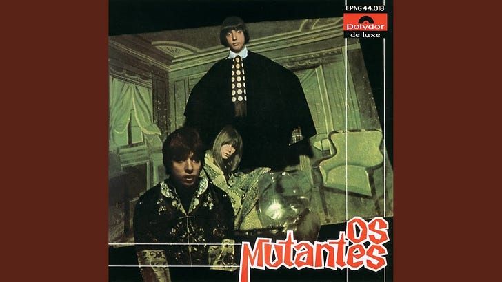 Os Mutantes and the Beautiful Chaos of Tropicália
