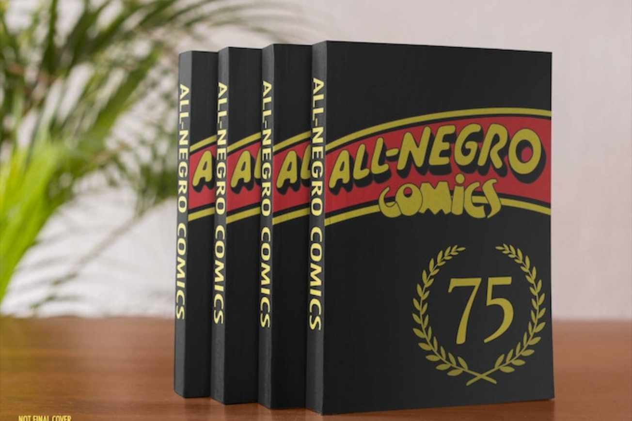 All-Negro Comics #1 75th Anniversary Hardcover Goes to Kickstarter