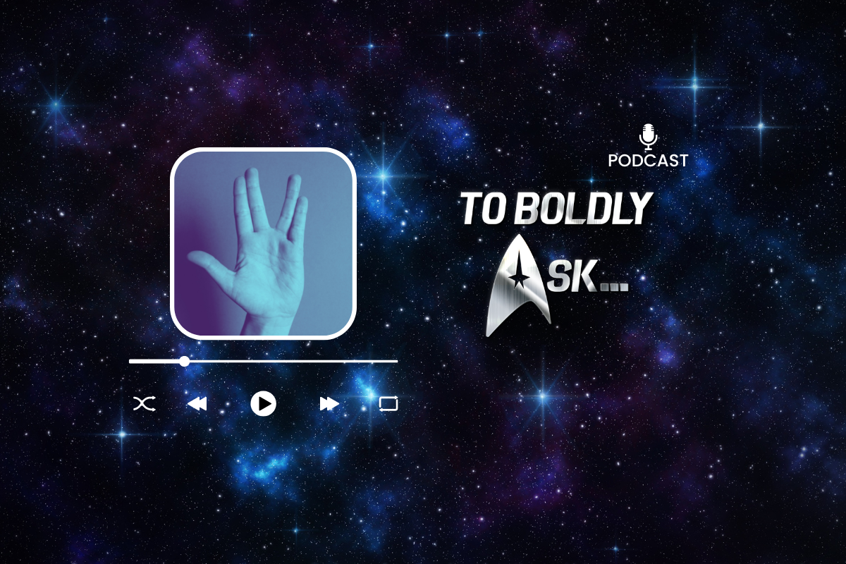 To Boldly Ask...