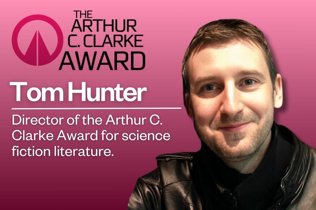 Tom Hunter | Arthur C. Clarke Award Director