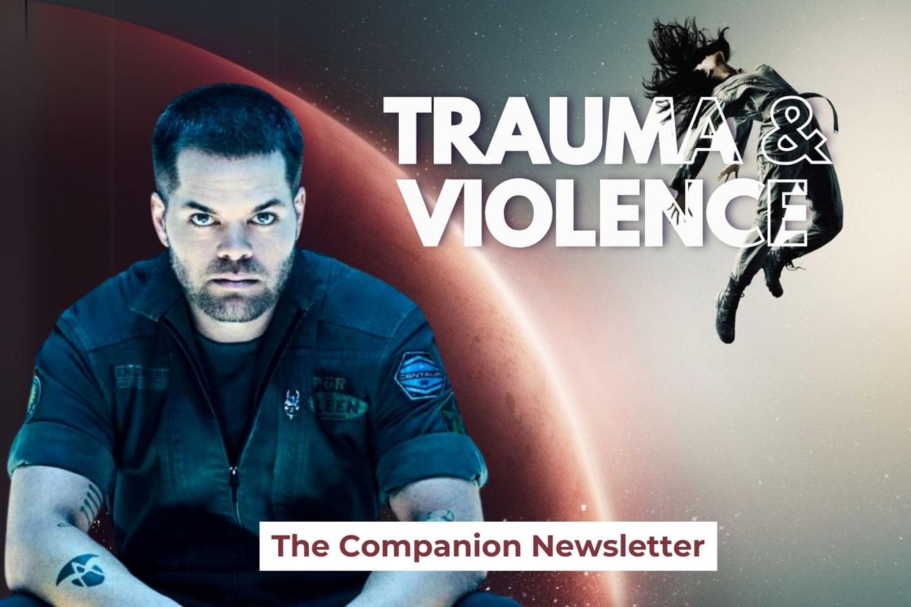 The Companion Newsletter: Trauma, Violence, and a Moral Compass