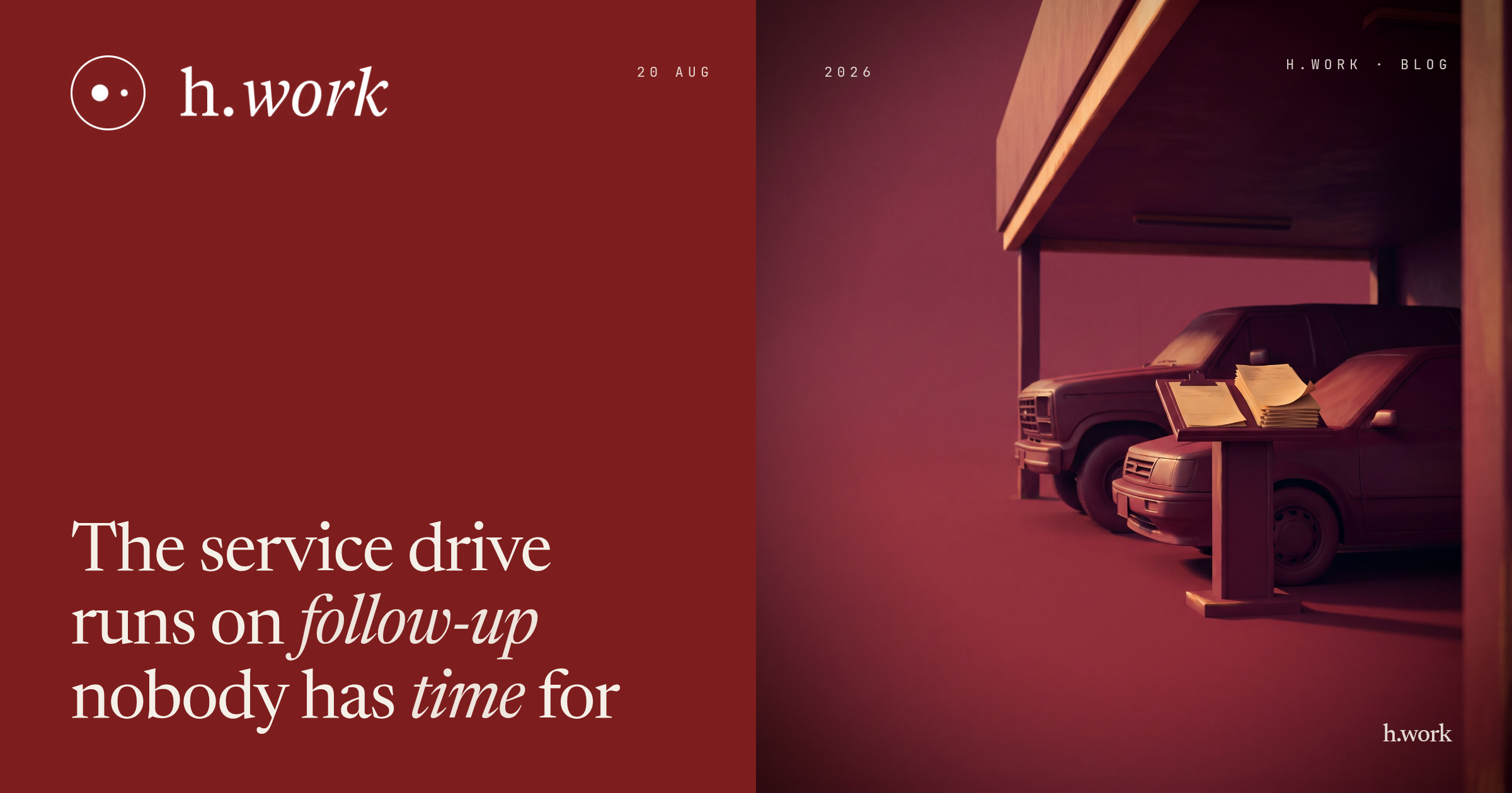 The Service Drive Runs on Follow-Up Nobody Has Time For