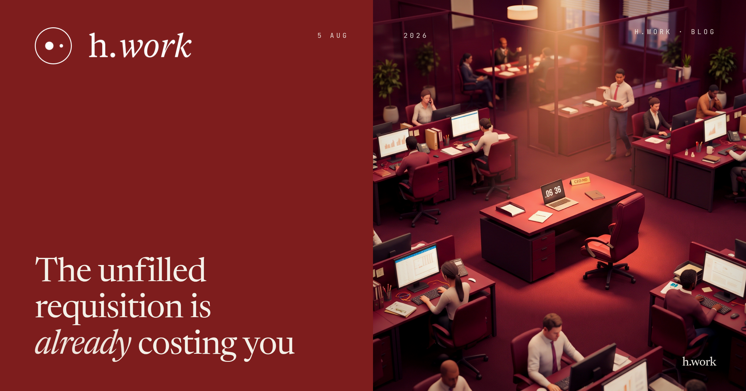 The Unfilled Requisition Is Already Costing You