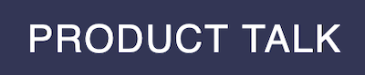 Product Talk
