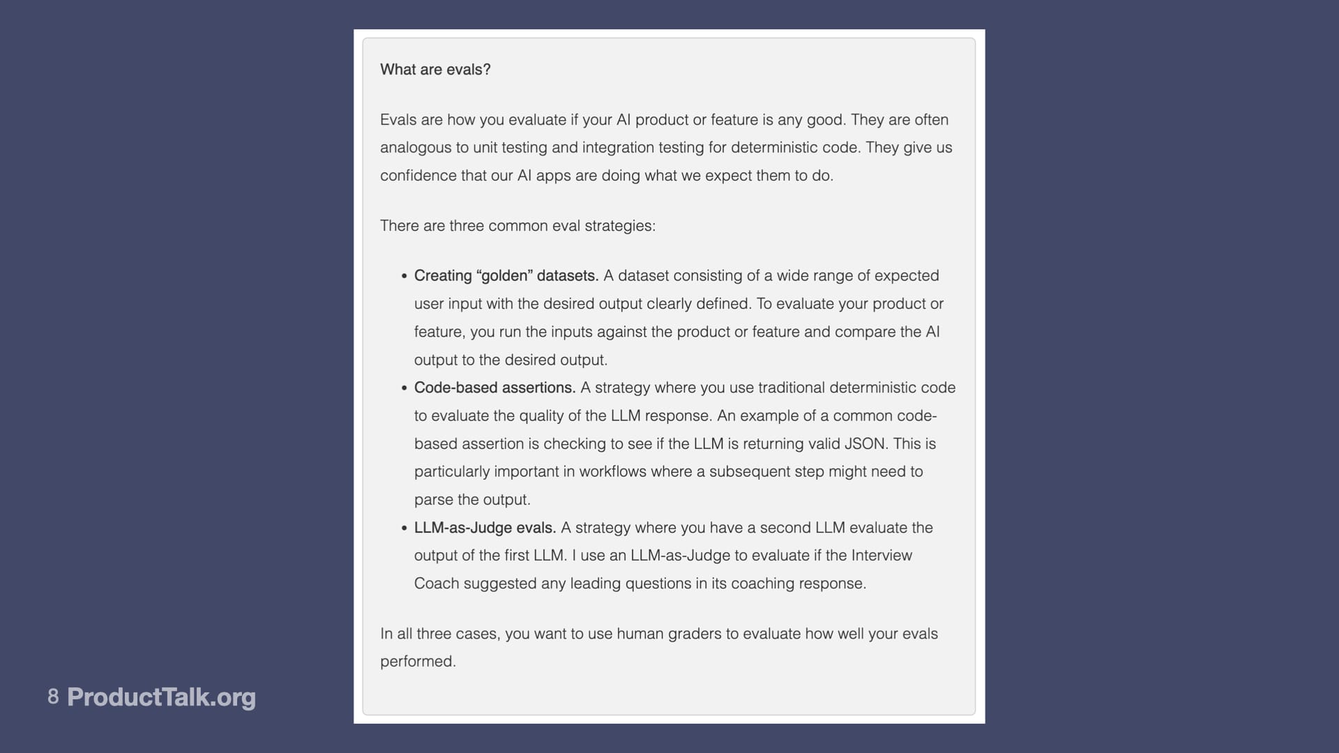 Slide with a text box explaining what evals are in the context of AI. It defines evals as a way to measure if a product or feature is good, often analogous to unit testing. It lists three strategies: creating “golden” datasets, code-based assertions, and LLM-as-judge approaches. The slide notes that sometimes human graders are still used to evaluate eval performance.