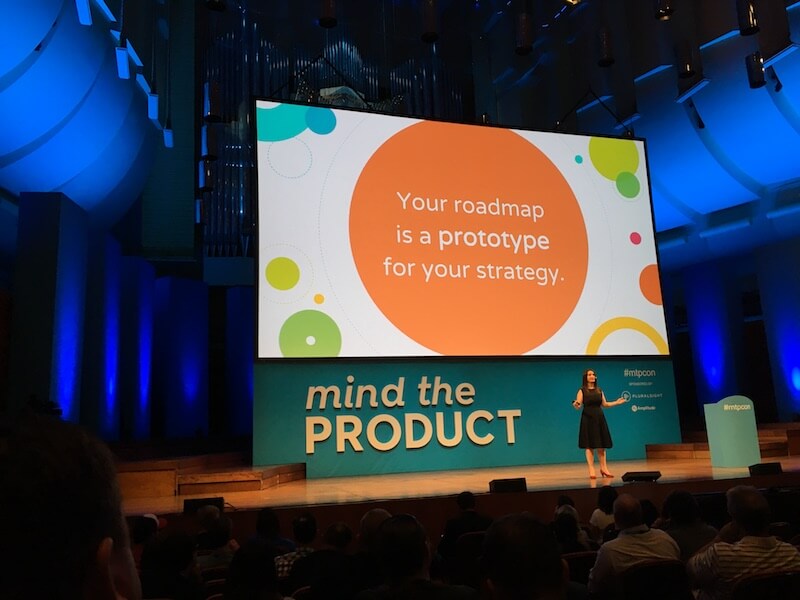 Your roadmap is a prototype for your strategy. 