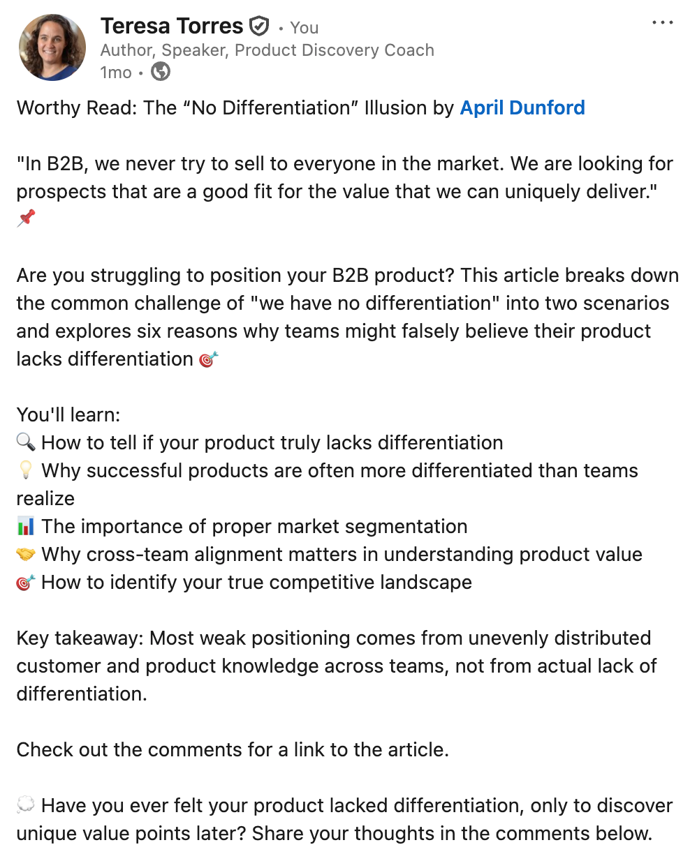 LinkedIn post by Teresa Torres highlighting April Dunford’s article on the 'No Differentiation' illusion in B2B, with key learnings about product positioning and differentiation.