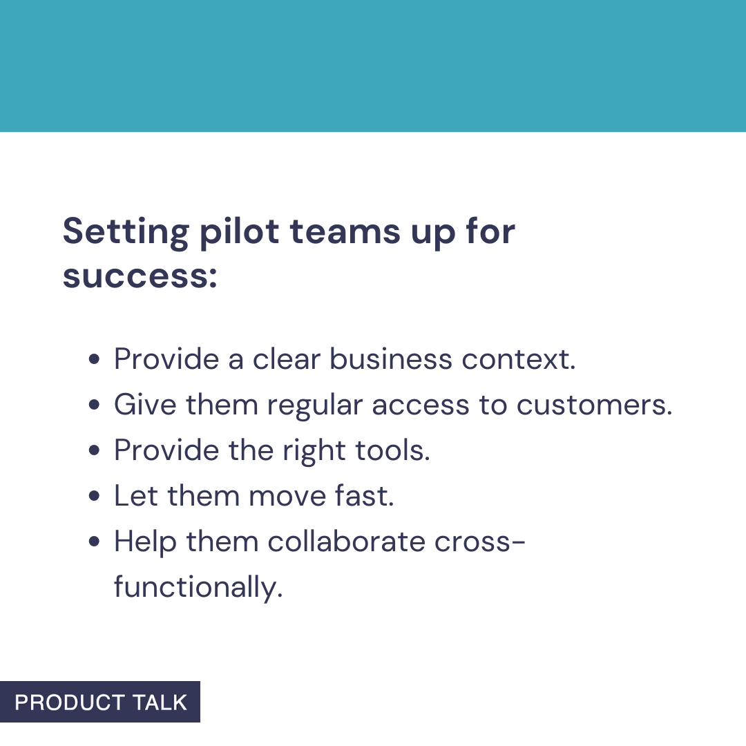 A Product Talk quote card that outlines how to set pilot teams up for success.