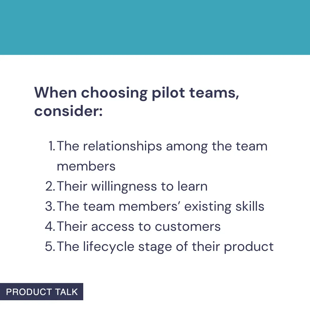 A Product Talk quote card that lists five factors to consider when choosing pilot teams.