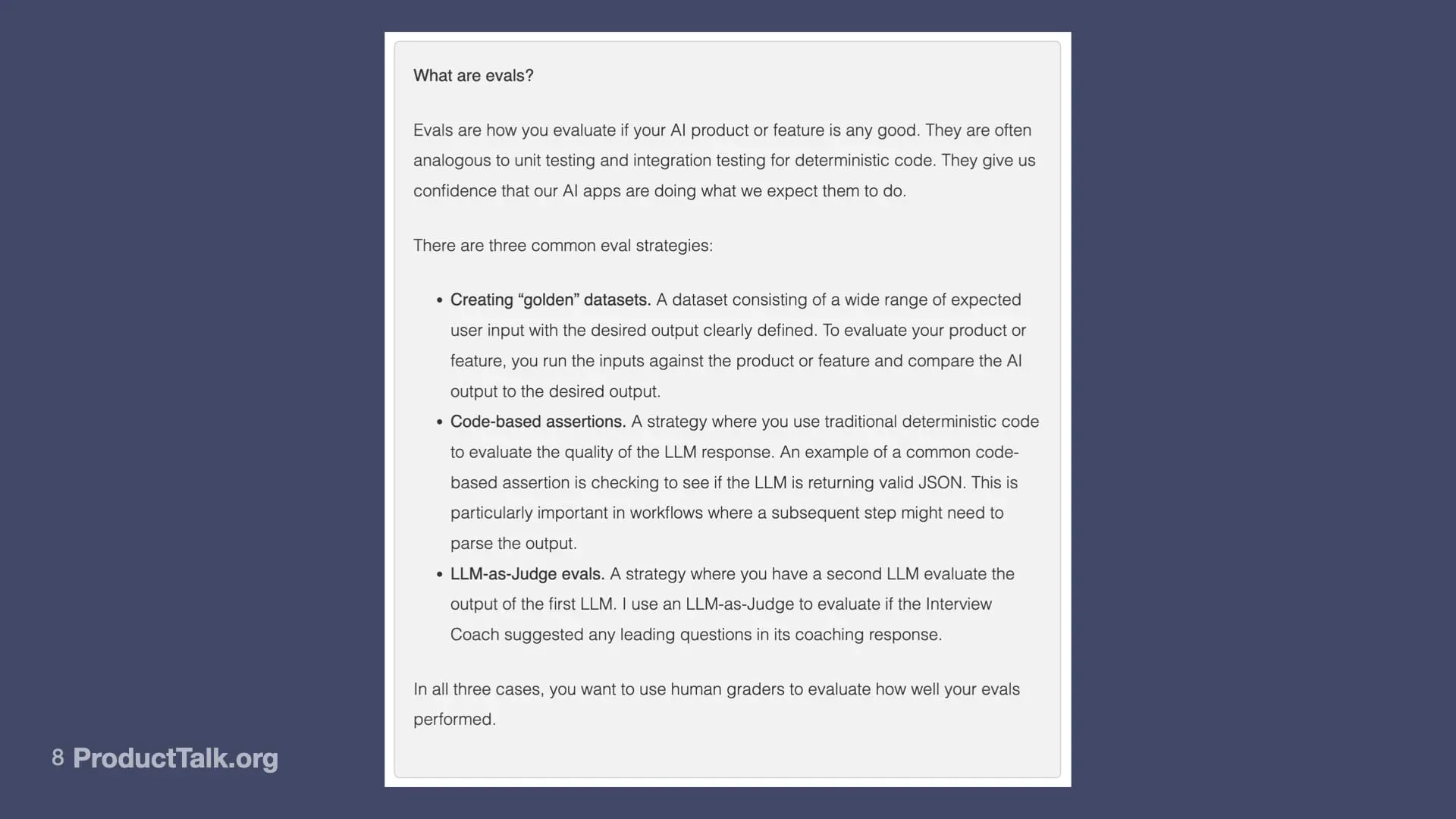 Slide with a text box explaining what evals are in the context of AI. It defines evals as a way to measure if a product or feature is good, often analogous to unit testing. It lists three strategies: creating “golden” datasets, code-based assertions, and LLM-as-judge approaches. The slide notes that sometimes human graders are still used to evaluate eval performance.