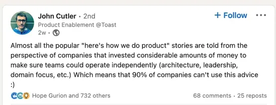 A screenshot of a LinkedIn post by John Cutler explaining that most companies don't invest in architecture, leadership, and domain focus.