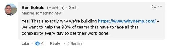A screenshot of Ben's response to John's post, explaining that he's working on Nemo to solve the problem John described.