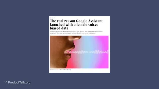 A screenshot of a news article titled "The real reason Google Assistant launched with a female voice: biased data." There's a close-up photo of a person speaking with sound waves coming out of their mouth.