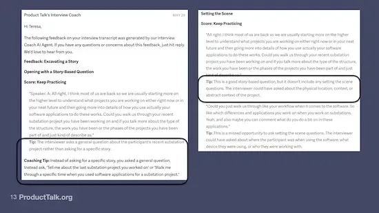 Screenshot of AI-generated feedback on a customer interview transcript. It includes detailed coaching tips on improving story-based prompts and setting the scene, with specific examples and guidance for asking more anchored, contextual questions.