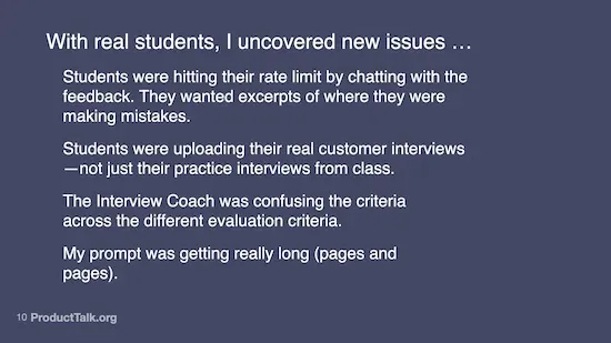 Slide outlining issues discovered during real student use of the Interview Coach tool, including rate limit problems, confusion from real interview uploads, unclear evaluation criteria, and overly long prompts.