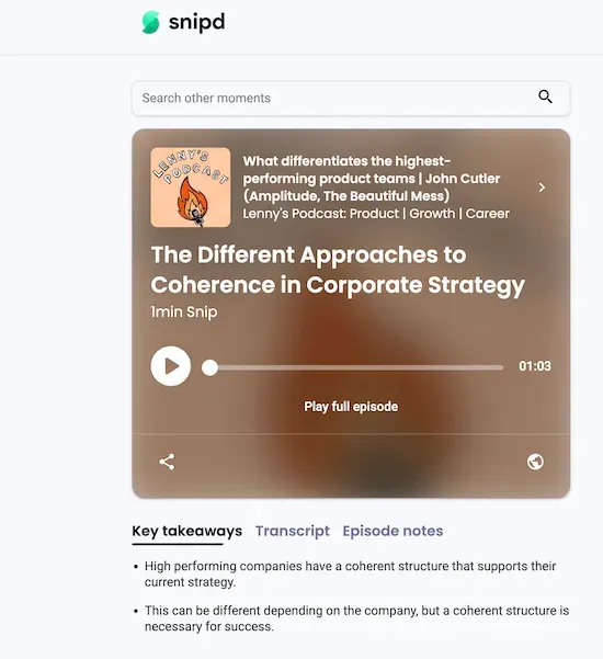 A screenshot of the Snipd app showing a short audio clip with key takeaways listed below it.
