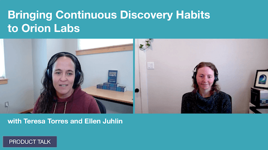 Leading the Change: How Ellen Juhlin Introduced Discovery Habits at Orion Labs