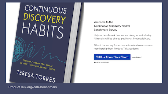 Tell Us About Your Team: Take the Continuous Discovery Habits Benchmark Survey