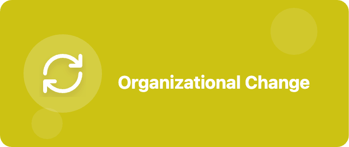 Organizational Change